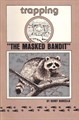 Trapping The Masked Bandit
