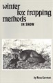 Winter Fox Trapping Methods In Snow
