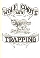 Wolf & Coyote Trapping