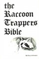 The Raccoon Trapper's Bible