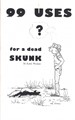 99 Uses For A Dead Skunk